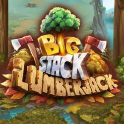 Big Stack Lumberjack Slot